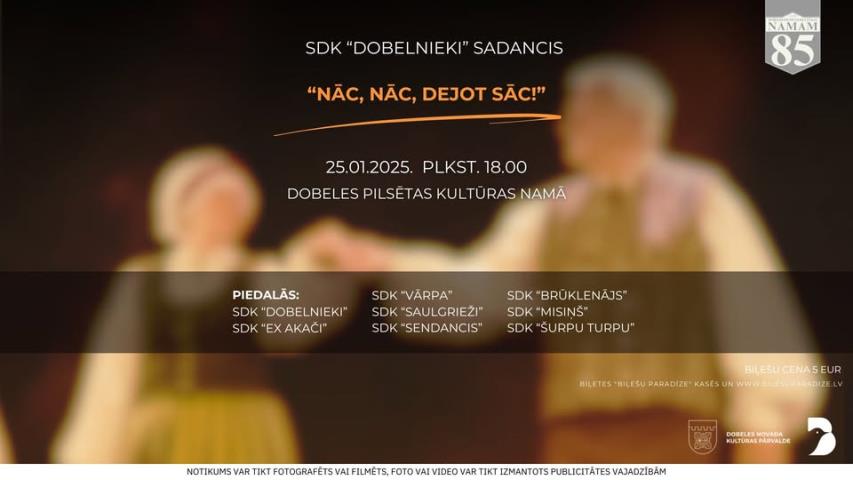 SDK "Dobelnieki"sadancis "Nāc,nāc dejot sāc!"